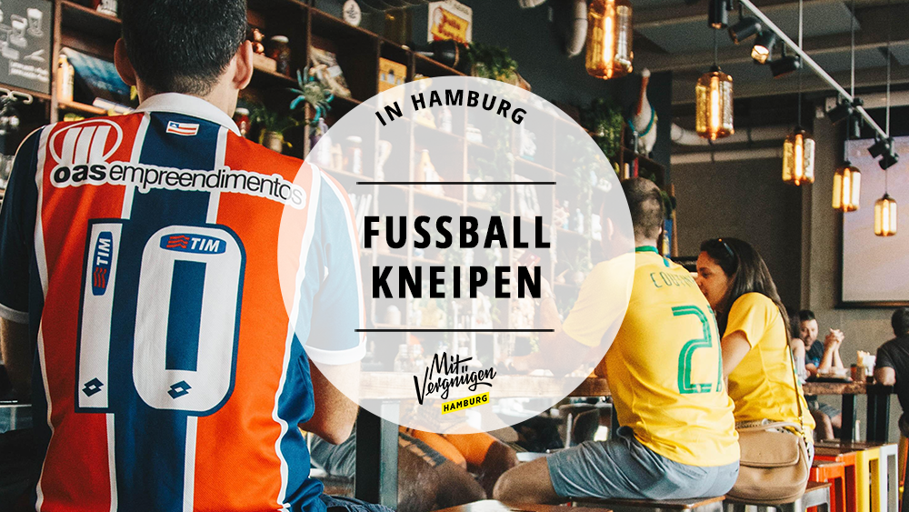 #11 richtig gute Hamburger Kneipen zum Fußball gucken