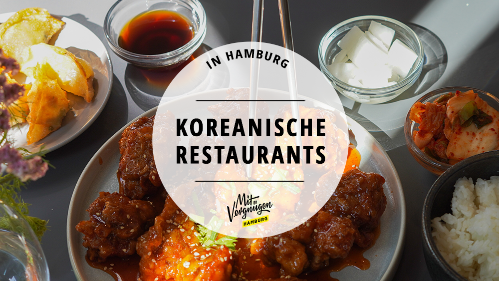 #11 Restaurants in Hamburg, wo ihr lecker koreanisch essen könnt