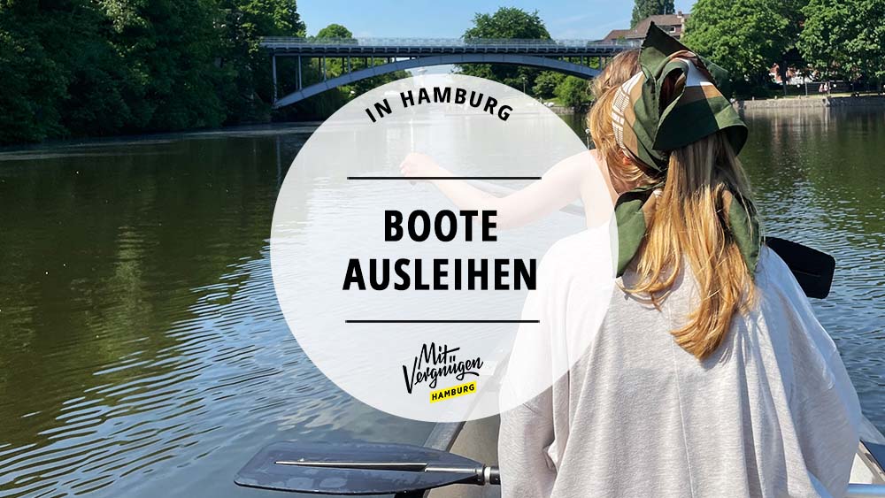 #11 Orte, an denen ihr in Hamburg Boote ausleihen könnt
