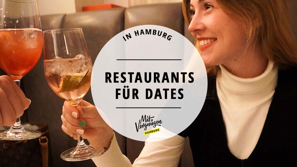 #11 Restaurants in Hamburg für ein richtig schönes Date