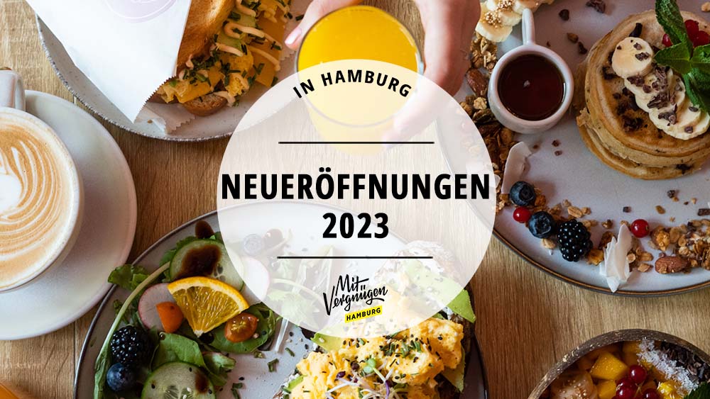 #Unsere 11 liebsten kulinarischen Neueröffnungen in Hamburg 2023