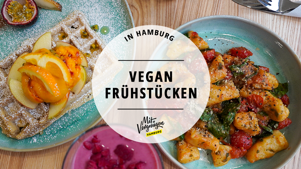 #11 tolle Cafés für veganes Frühstück in Hamburg