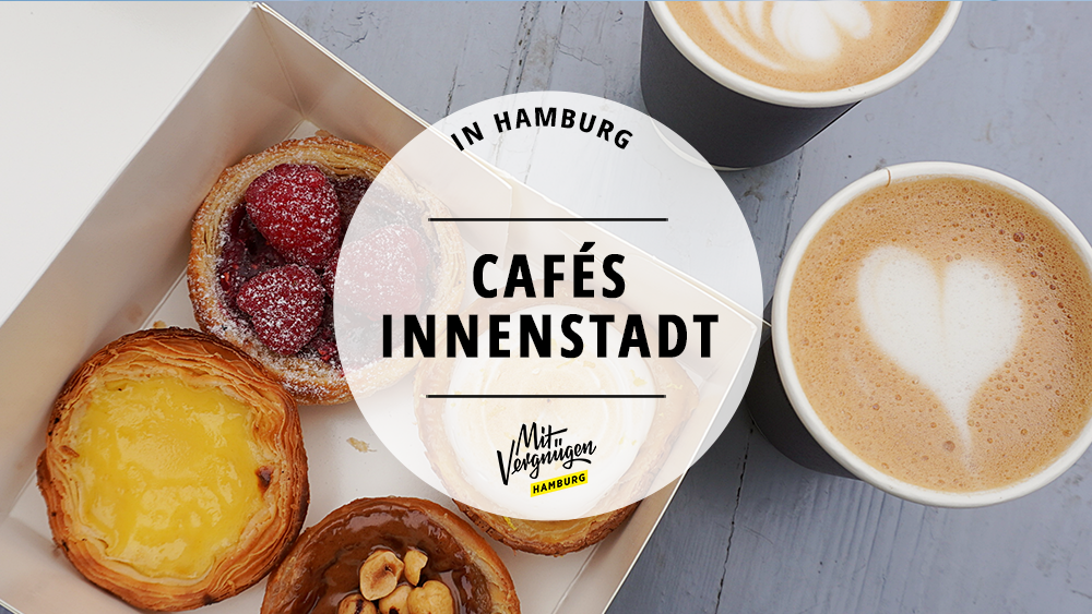 #11 Cafés in der Hamburger Innenstadt für richtig guten Kaffee