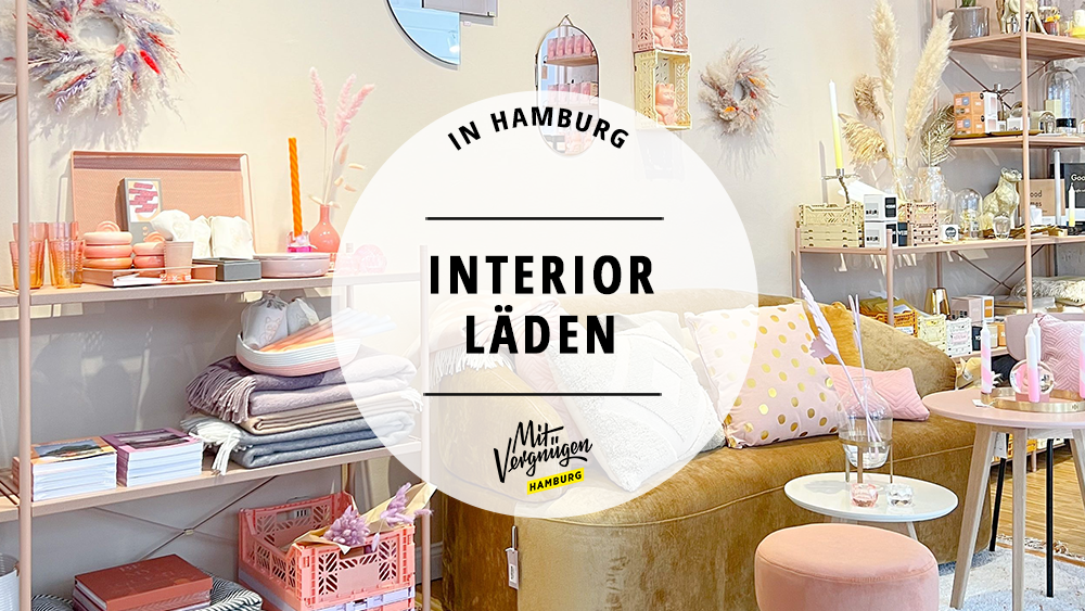 11 Interior-Läden Hamburg, wo ihr ischöne Schätze shoppen könnt